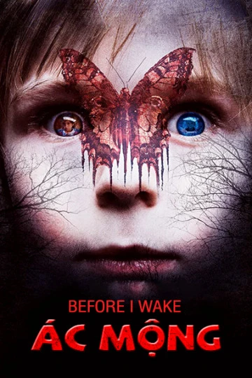 Ác Mộng | Before I Wake (2017)