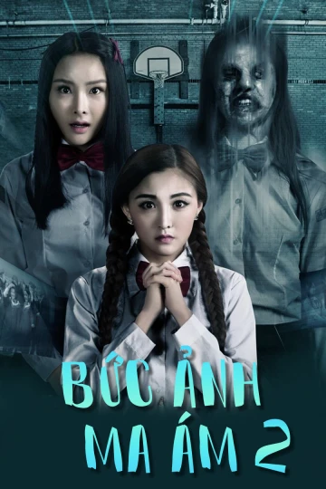 Bức Ảnh Ma Ám 2 | The Haunted Graduation Photo 2 (2017)