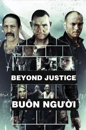 Buôn Người | Beyond Justice (2014)