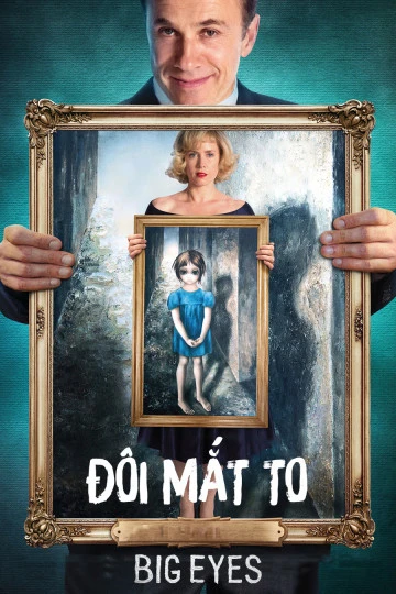 Đôi Mắt To | Big Eyes (2014)