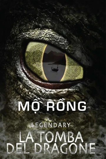 Mộ Rồng | Legendary: Tomb of The Dragon (2011)