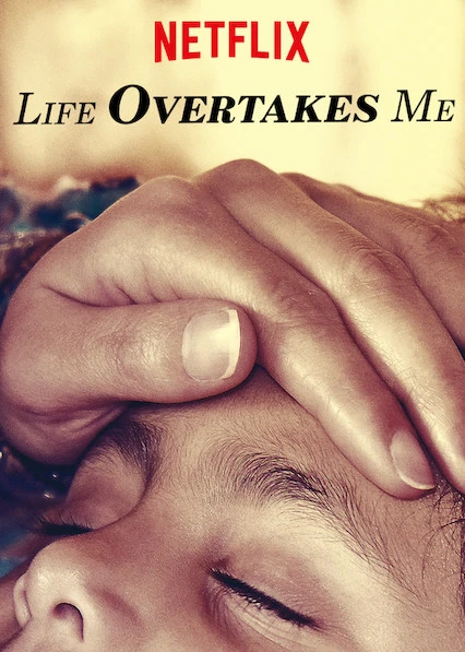 Những đứa trẻ từ bỏ cuộc sống | Life Overtakes Me (2019)