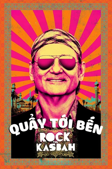 Quẩy Tới Bến | Rock the Kasbah (2015)