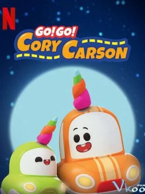 Tiến lên nào Xe Nhỏ! (Phần 3) | Go! Go! Cory Carson (Season 3) (2020)