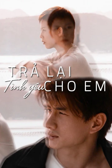 Trả Lại Tình Yêu Cho Em | My Heart Will Go On (1999)